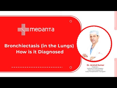  Bronchiectasis (in the Lungs): How is it Diagnosed? 
